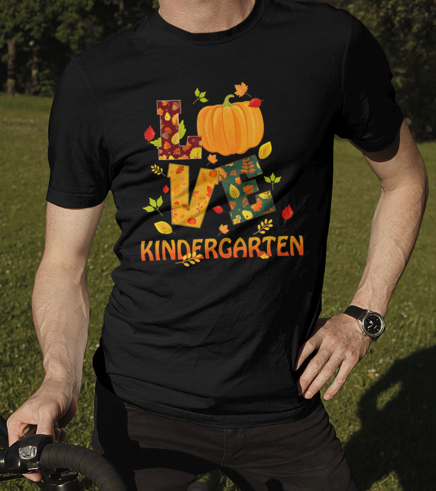 Love Kindergarten Pumpkin Leaves Autumn T-Shirt