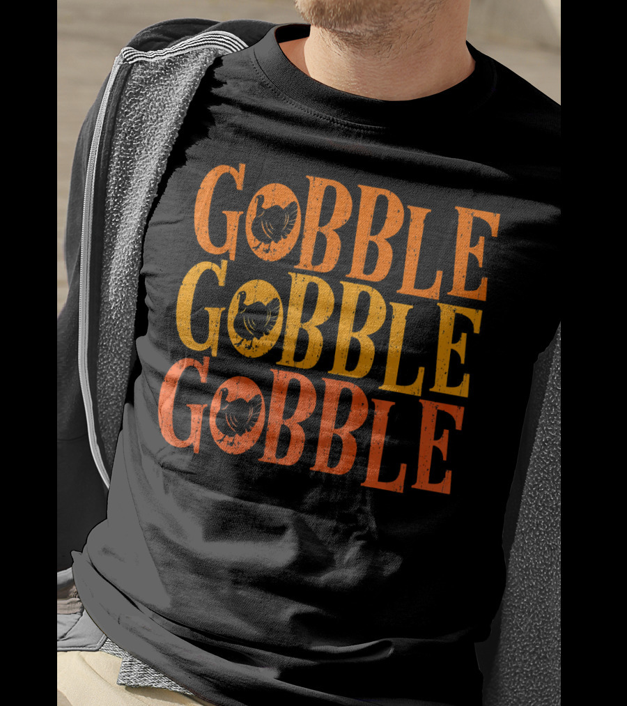 Gobble Gobble Gobble Turkey Classic Funny Thanksgiving T-Shirt
