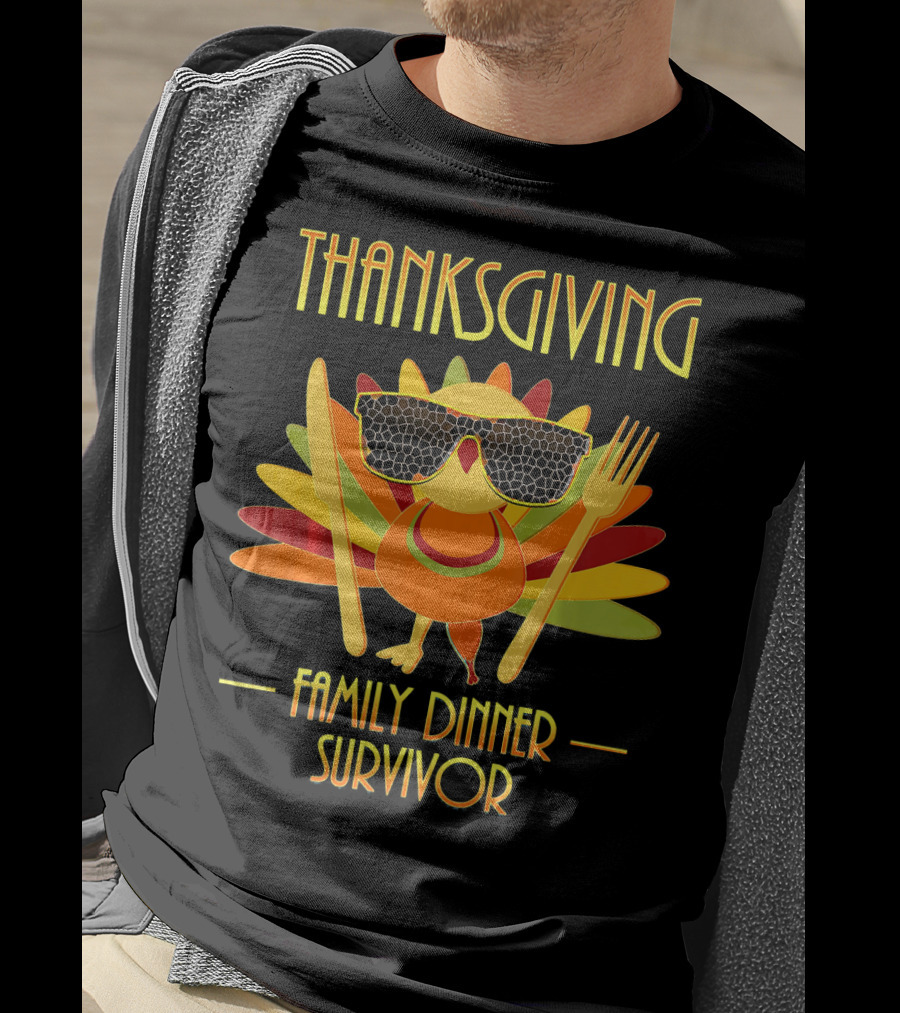 THANKSGIVING Family Dinner Survivor Turkey With Sunglasses T-Shirt