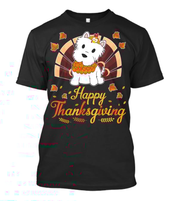 Happy Thanksgiving Turkey Westie Dog Autumn Leaves T-Shirt