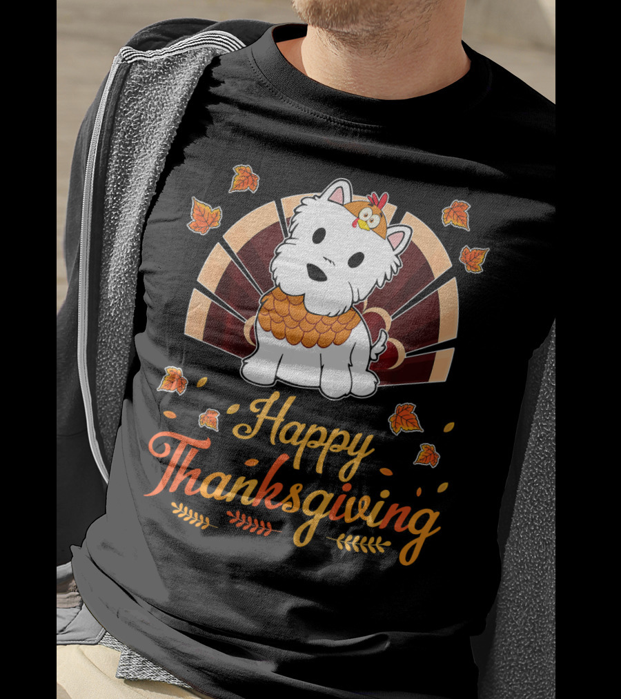 Happy Thanksgiving Turkey Westie Dog Autumn Leaves T-Shirt