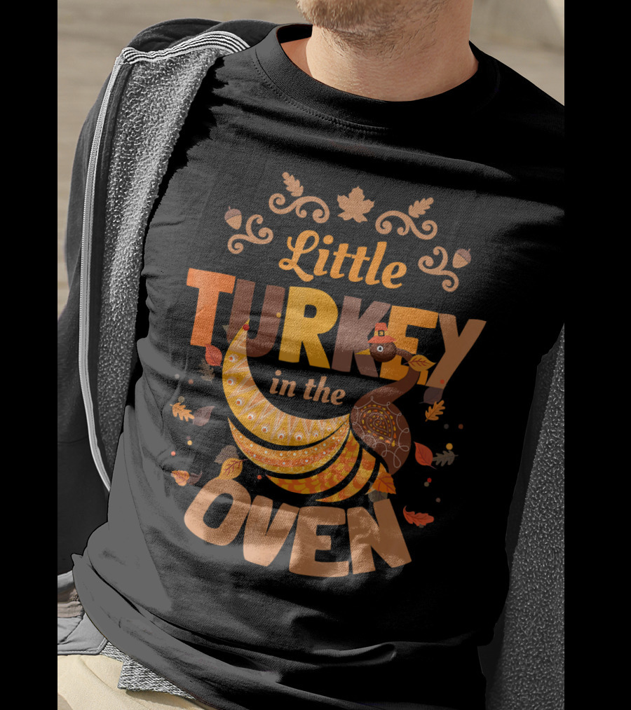 Little Turkey In The Oven Fall Thanksgiving Pregnant Announcement T-Shirt