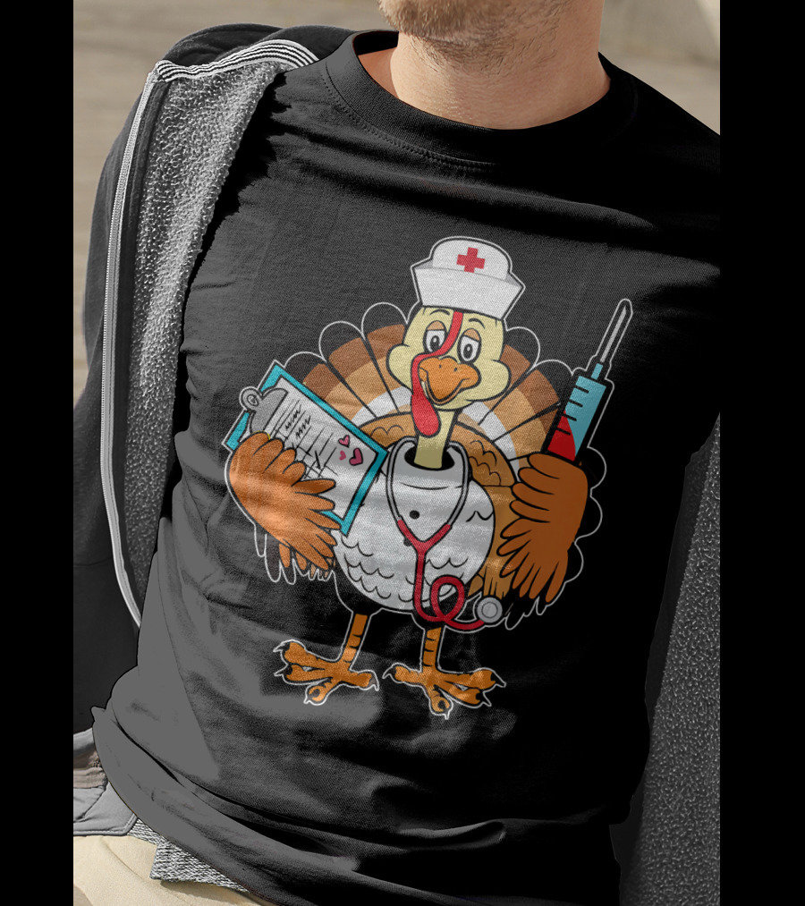 Thanksgiving Turkey Nurse Doctor With Syringe And Clipboard T-Shirt