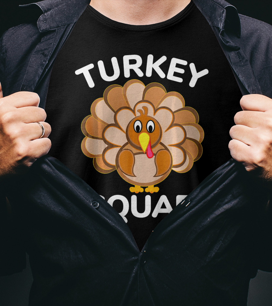 TURKEY SQUAD Thanksgiving Turkey T-Shirt