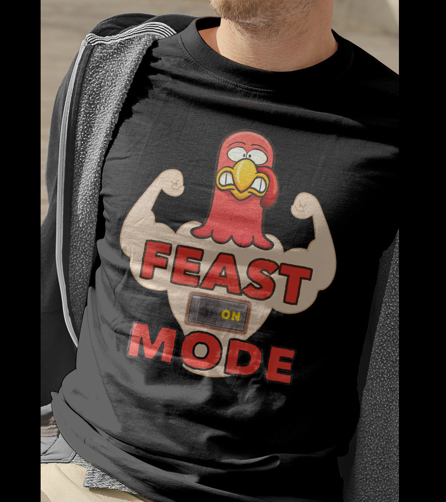 FEAST MODE Thanksgiving Day Eat On Turkey Fitness Humor T-Shirt