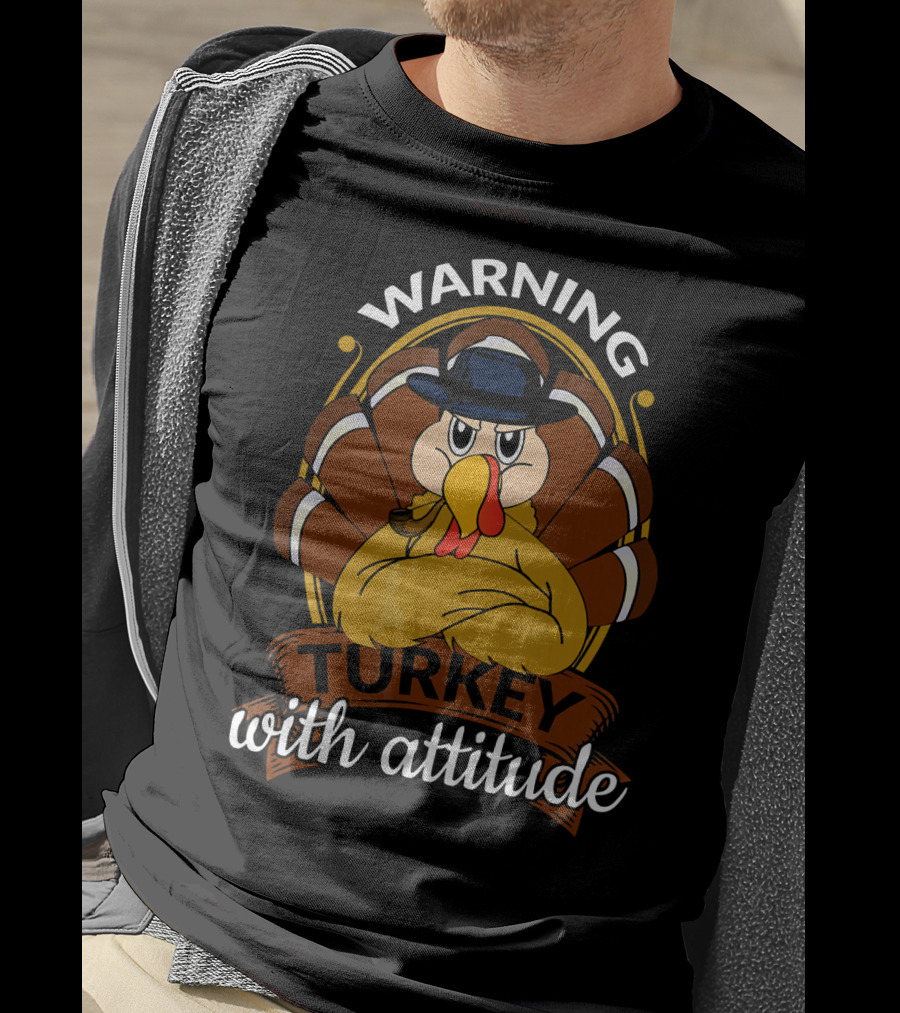 Warning Turkey With Attitude T-Shirt