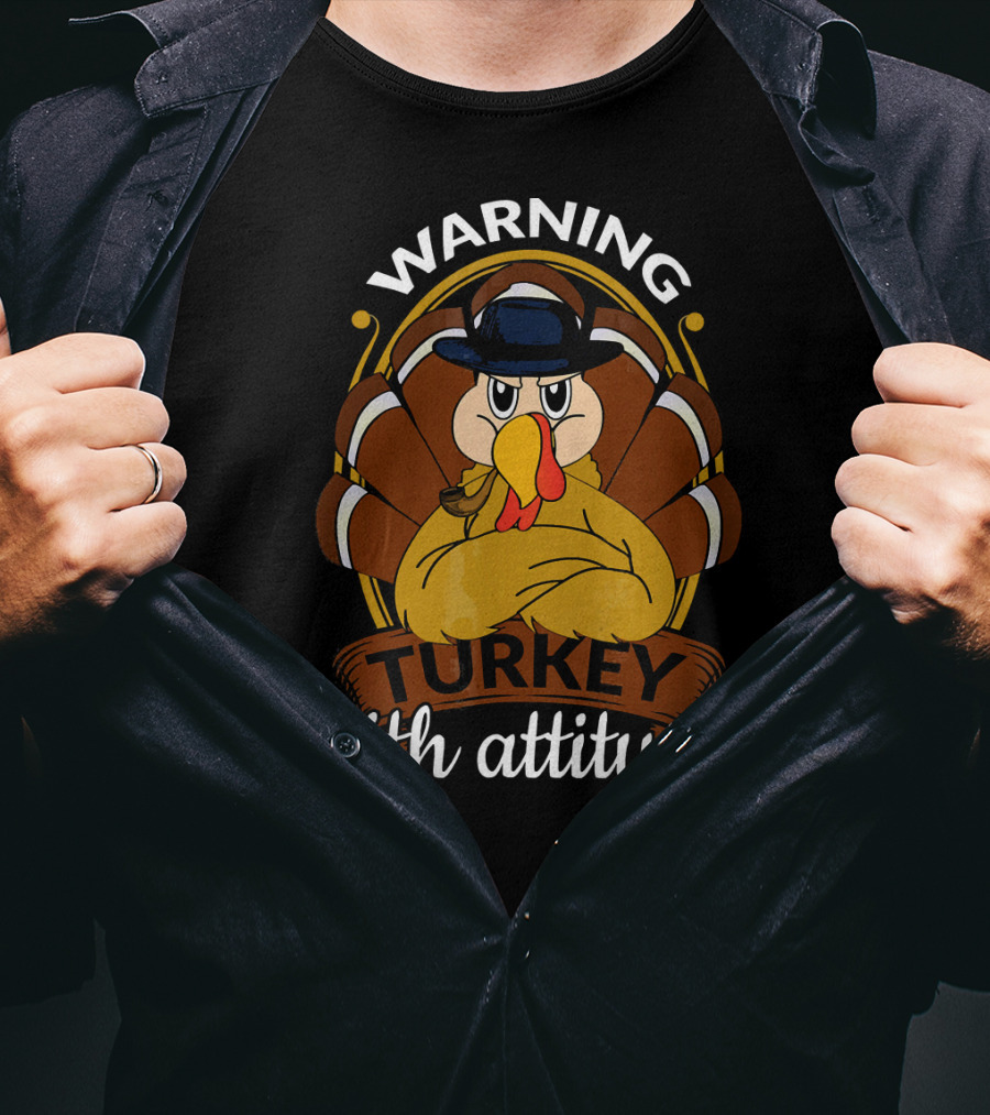 Warning Turkey With Attitude T-Shirt
