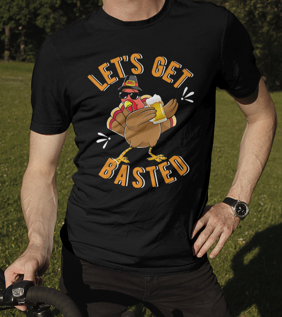 Let's Get Basted Funny Beer Turkey T-Shirt