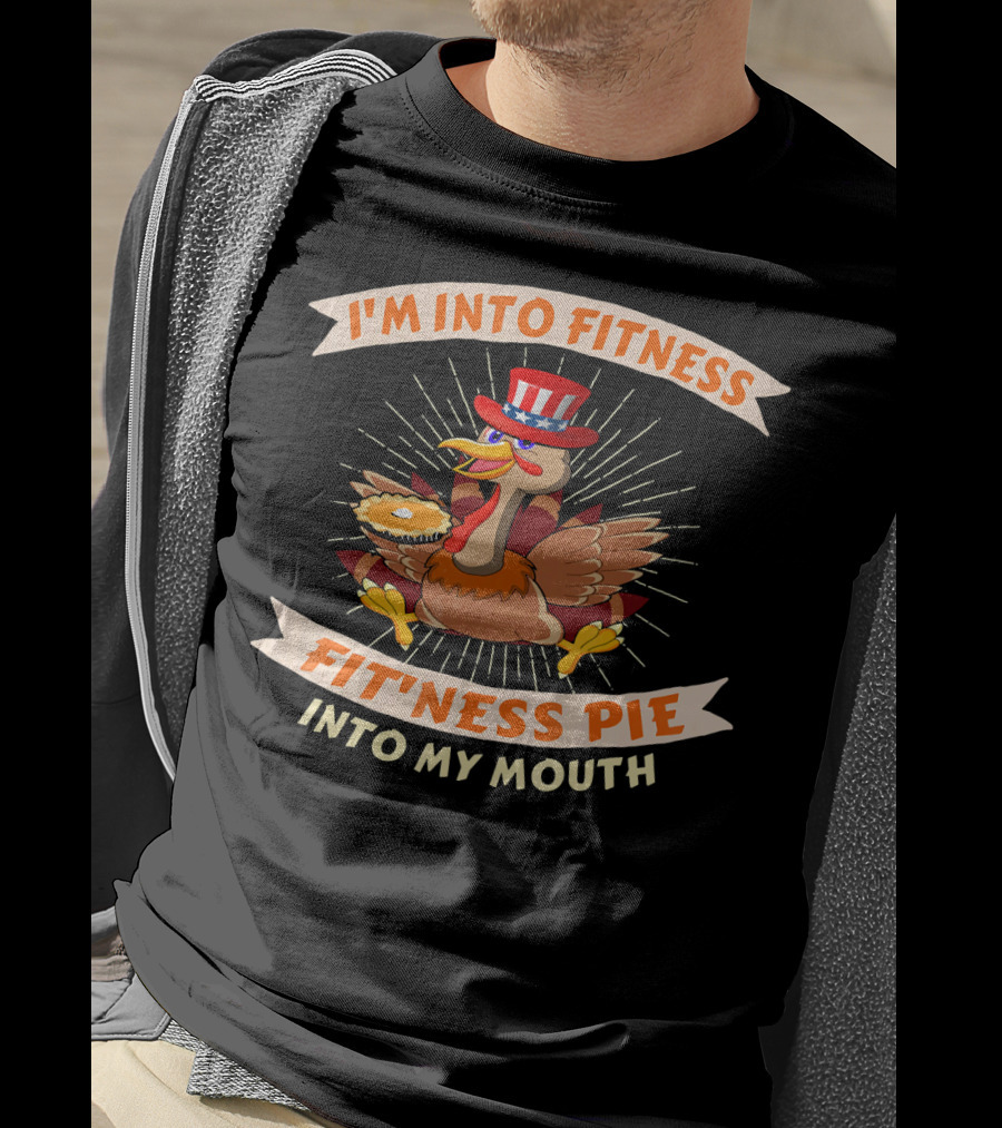 I'm Into Fitness Pie Into My Mouth Thanksgiving USA Flag Turkey T-Shirt