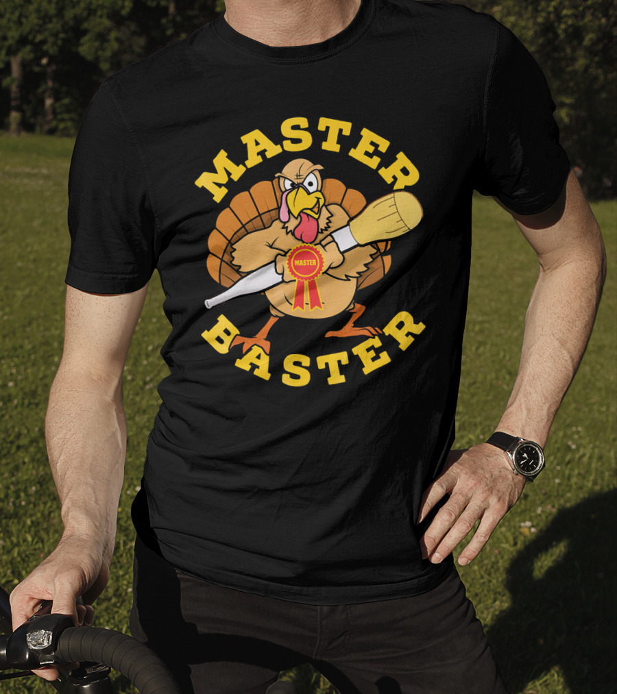 Master Baster Thanksgiving Funny Turkey Cooking Humor T-Shirt