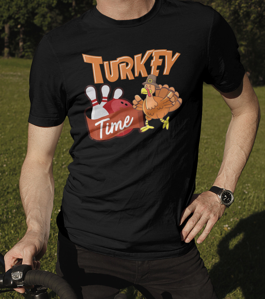 Turkey Time Bowling Thanksgiving Turkey T-Shirt