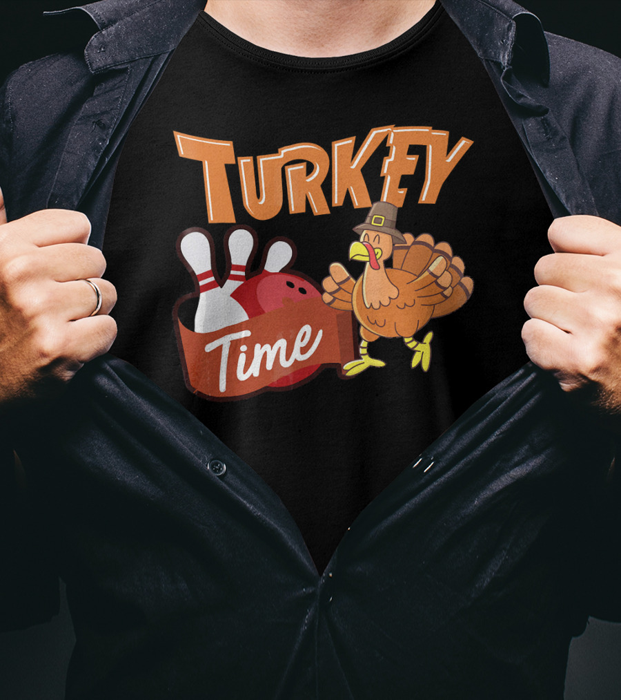 Turkey Time Bowling Thanksgiving Turkey T-Shirt
