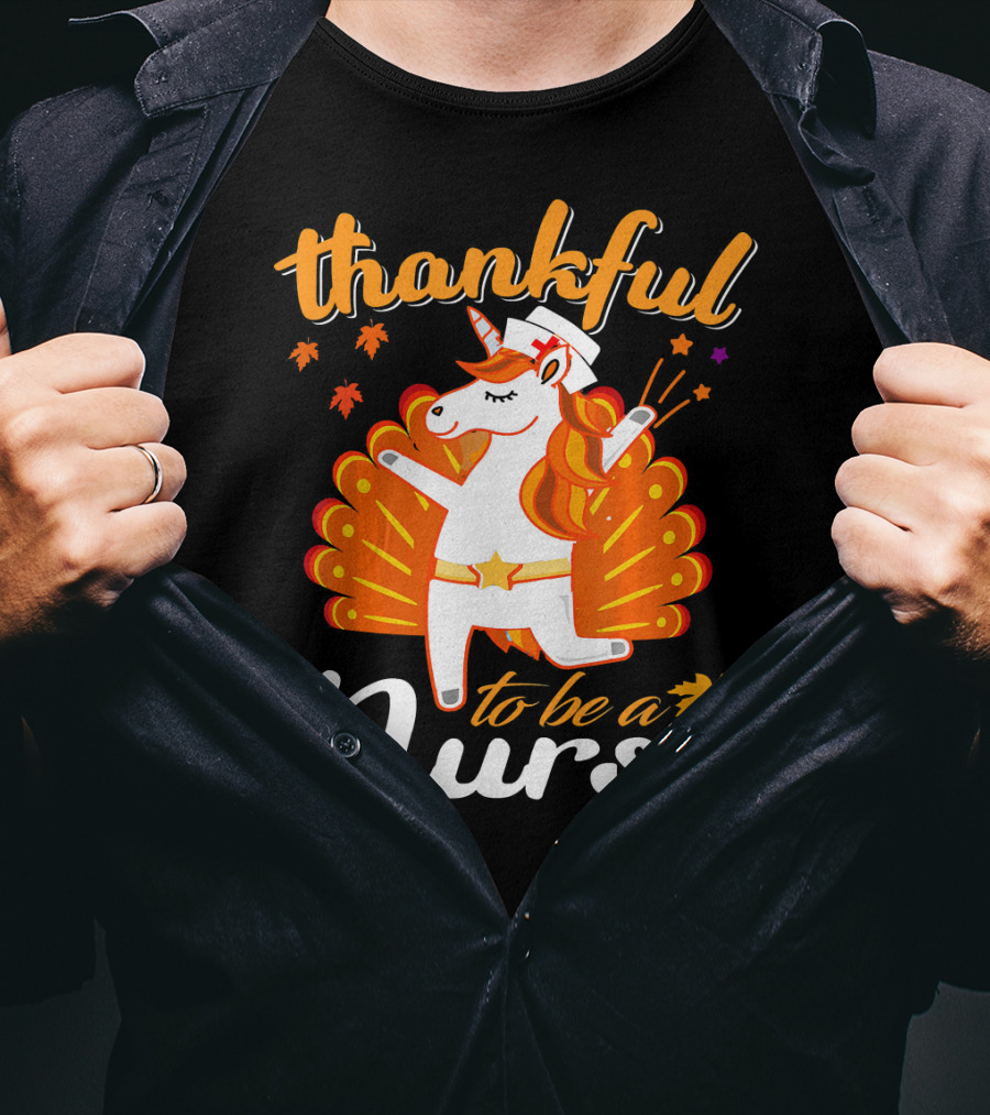 Thankful To Be A Nurse Thanksgiving Unicorn T-Shirt