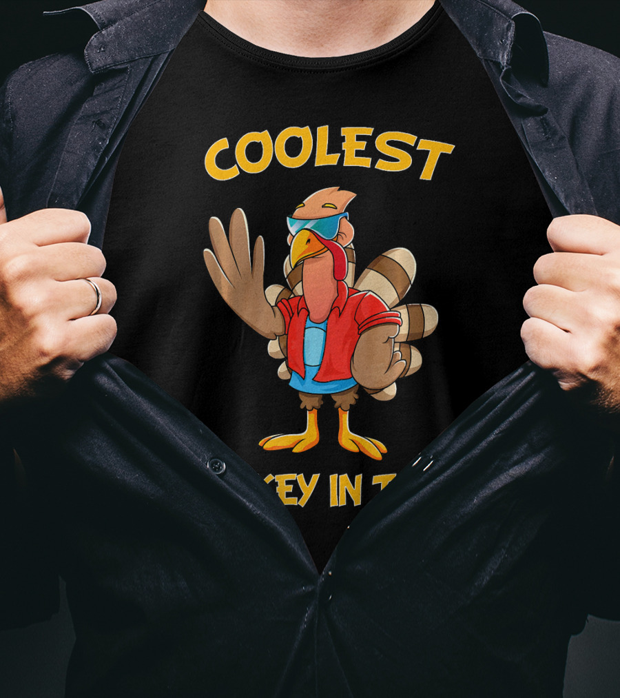 Coolest Turkey In Town Cool Turkey Thanksgiving T-Shirt