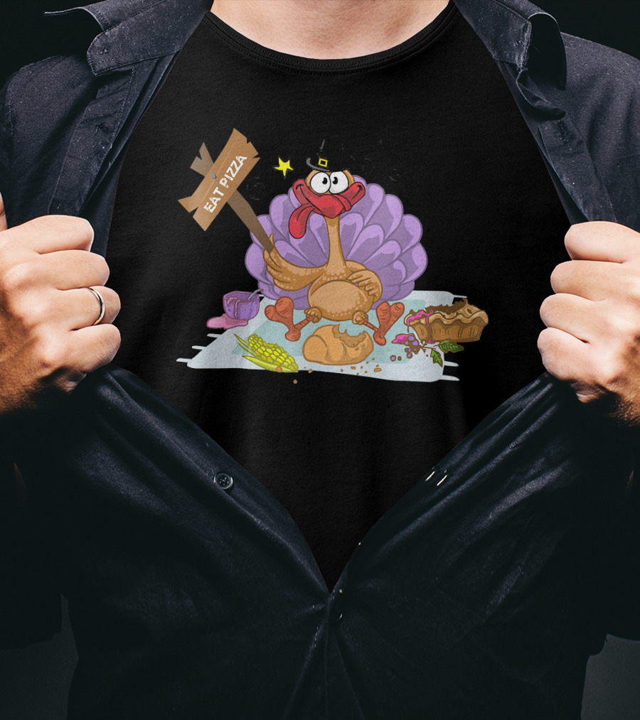Eat Pizza Thanksgiving Turkey Feast T-Shirt