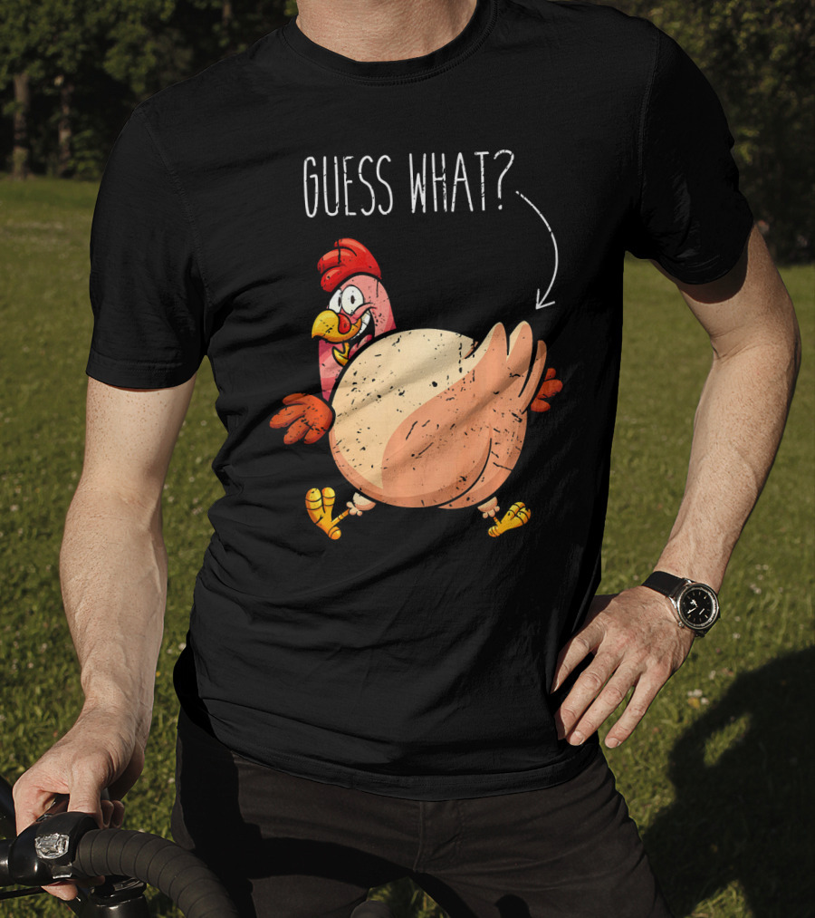 Guess What Turkey Funny Butt Joke T-Shirt