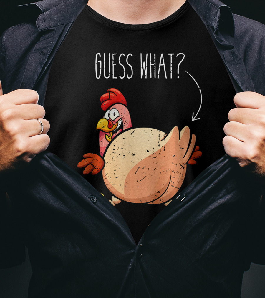 Guess What Turkey Funny Butt Joke T-Shirt