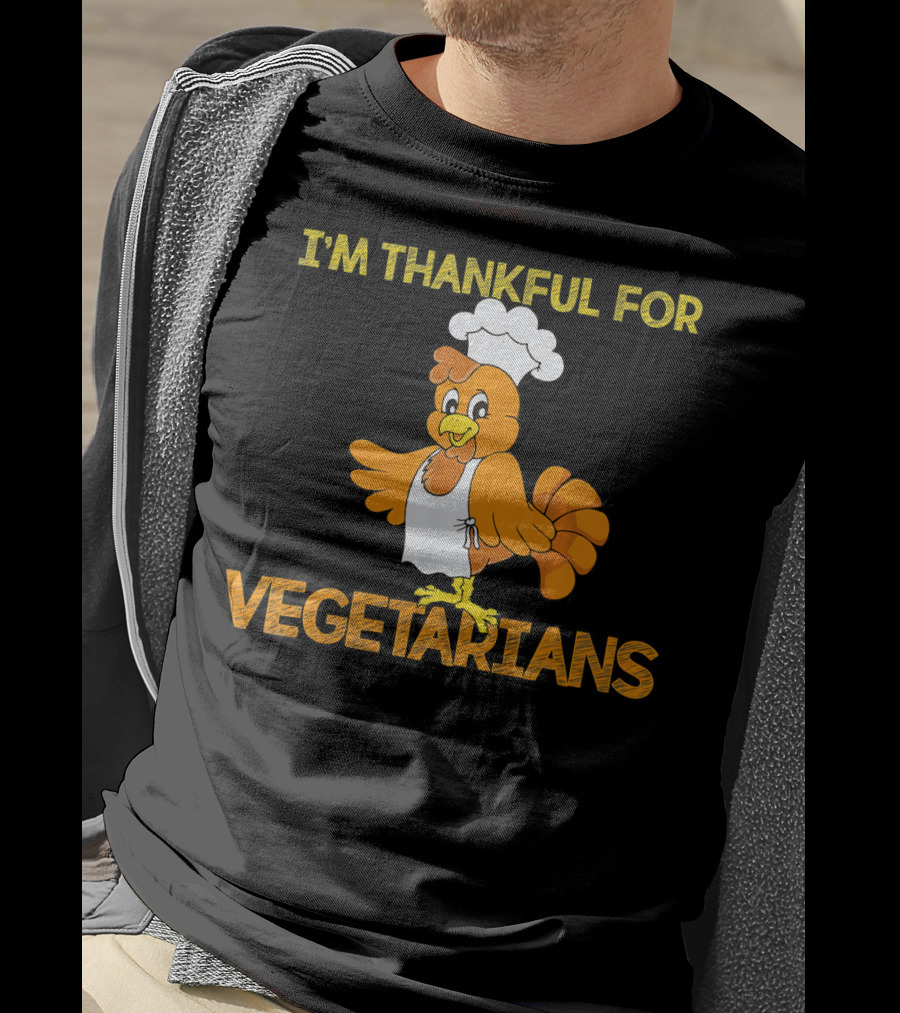 I'm Thankful For Vegetarians Turkey Chef T-Shirt