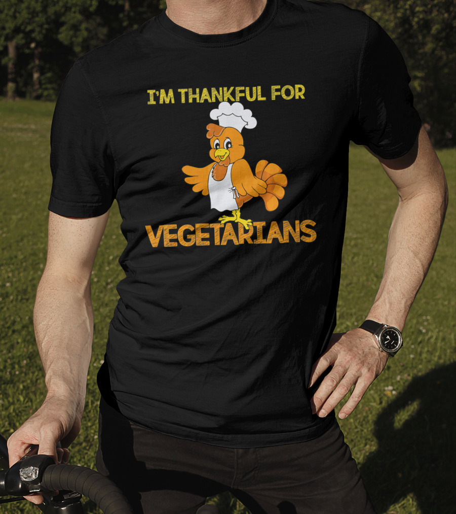 I'm Thankful For Vegetarians Turkey Chef T-Shirt
