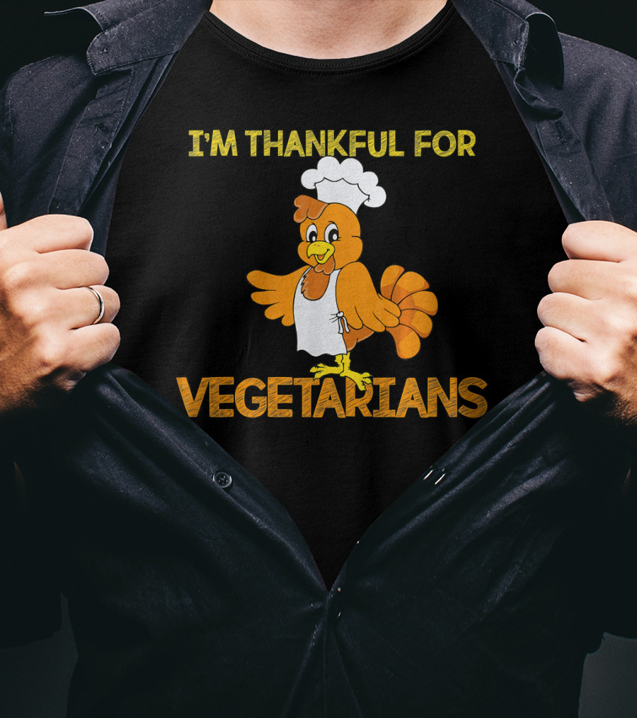 I'm Thankful For Vegetarians Turkey Chef T-Shirt