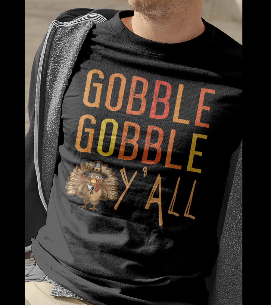 Gobble Gobble Y'all Funny Turkey Thanksgiving Pilgrim Hat T-Shirt