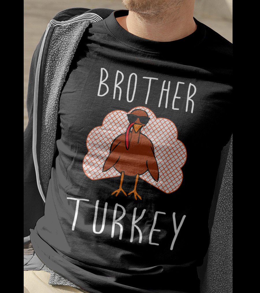 Brother Turkey Cool Turkey With Sunglasses T-Shirt
