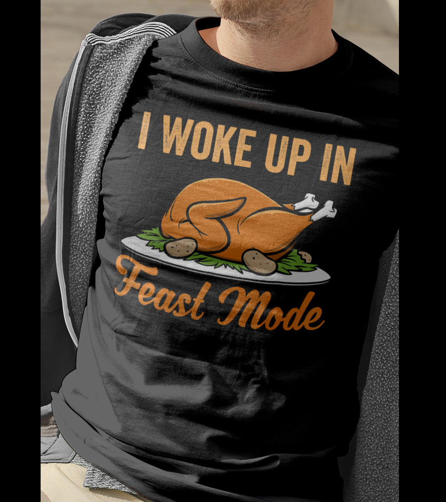I Woke Up In Feast Mode Thanksgiving Turkey Platter T-Shirt