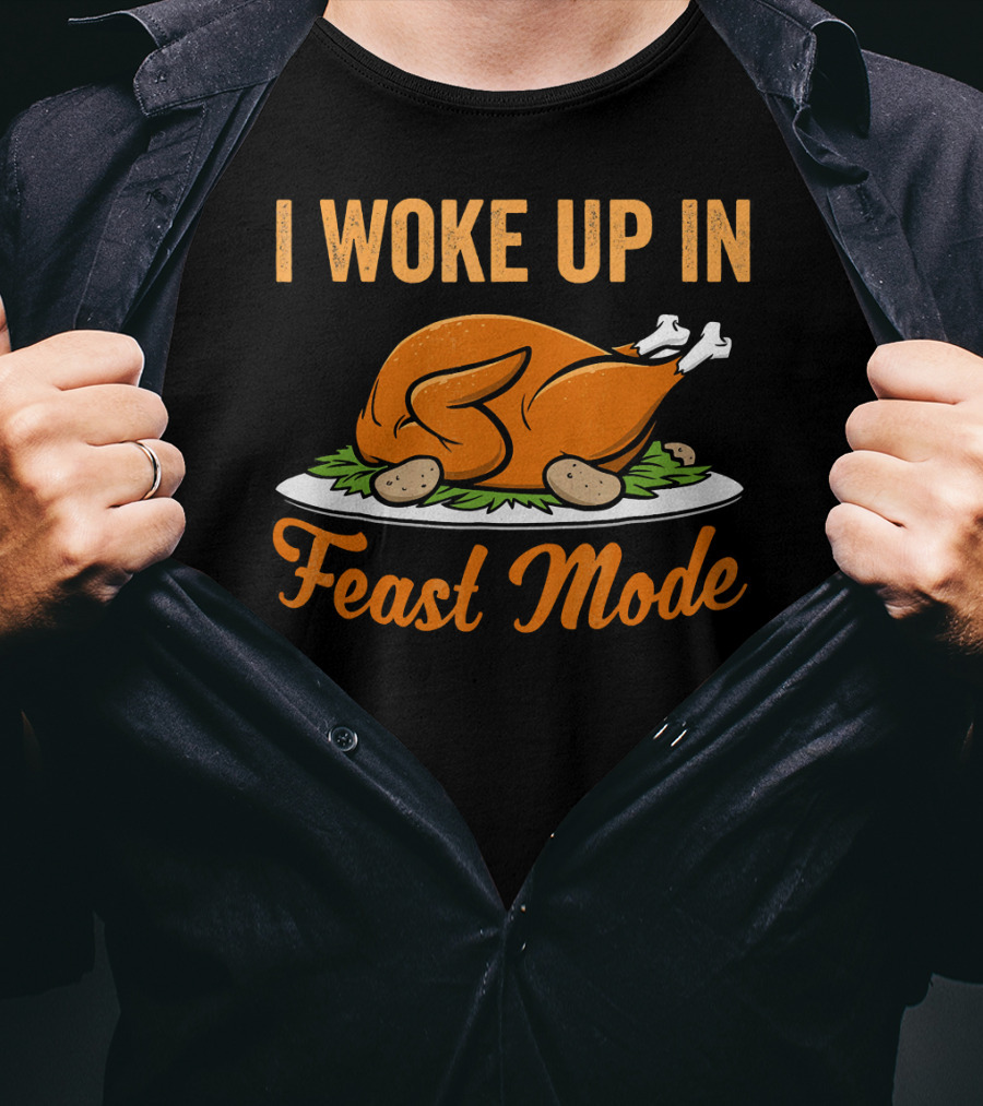 I Woke Up In Feast Mode Thanksgiving Turkey Platter T-Shirt
