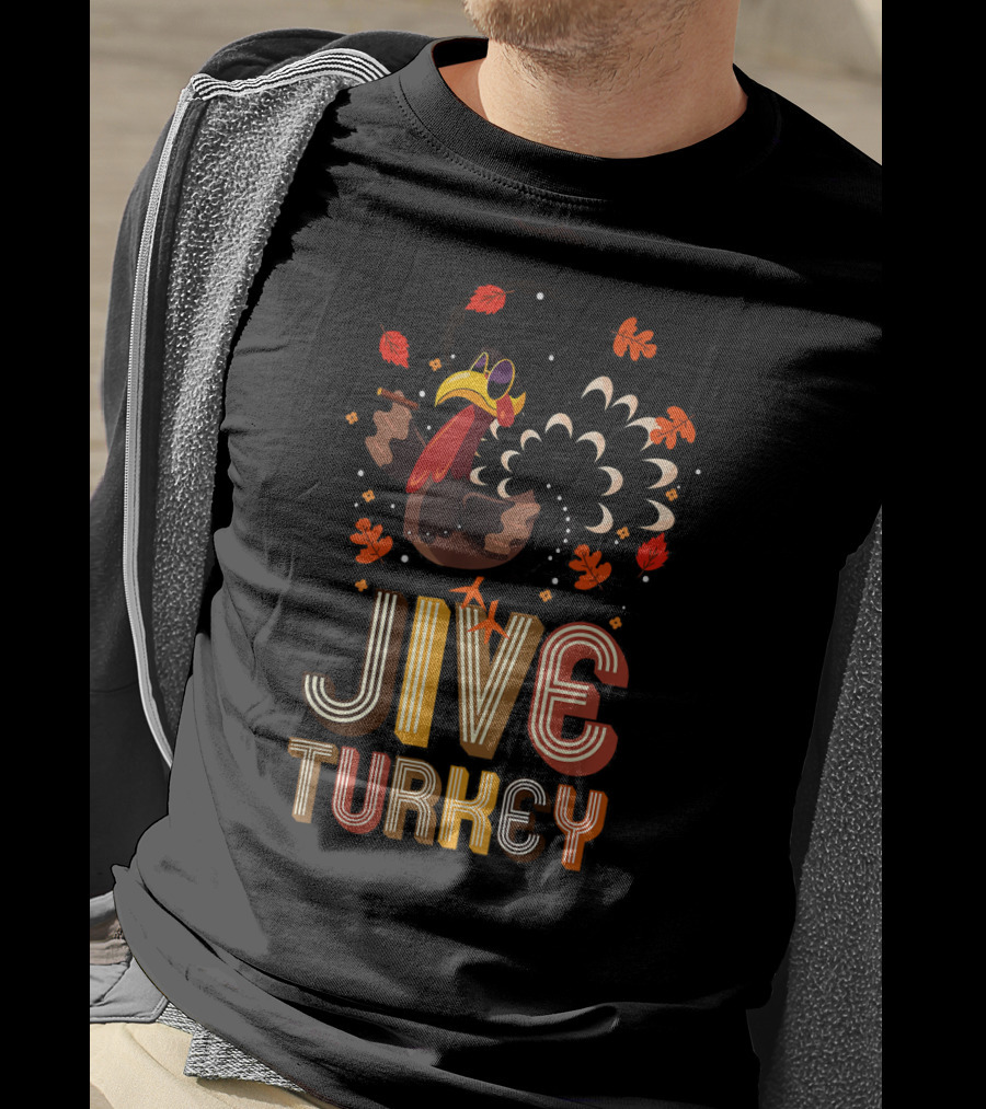 Jive Turkey Funny Thanksgiving Holiday T-Shirt