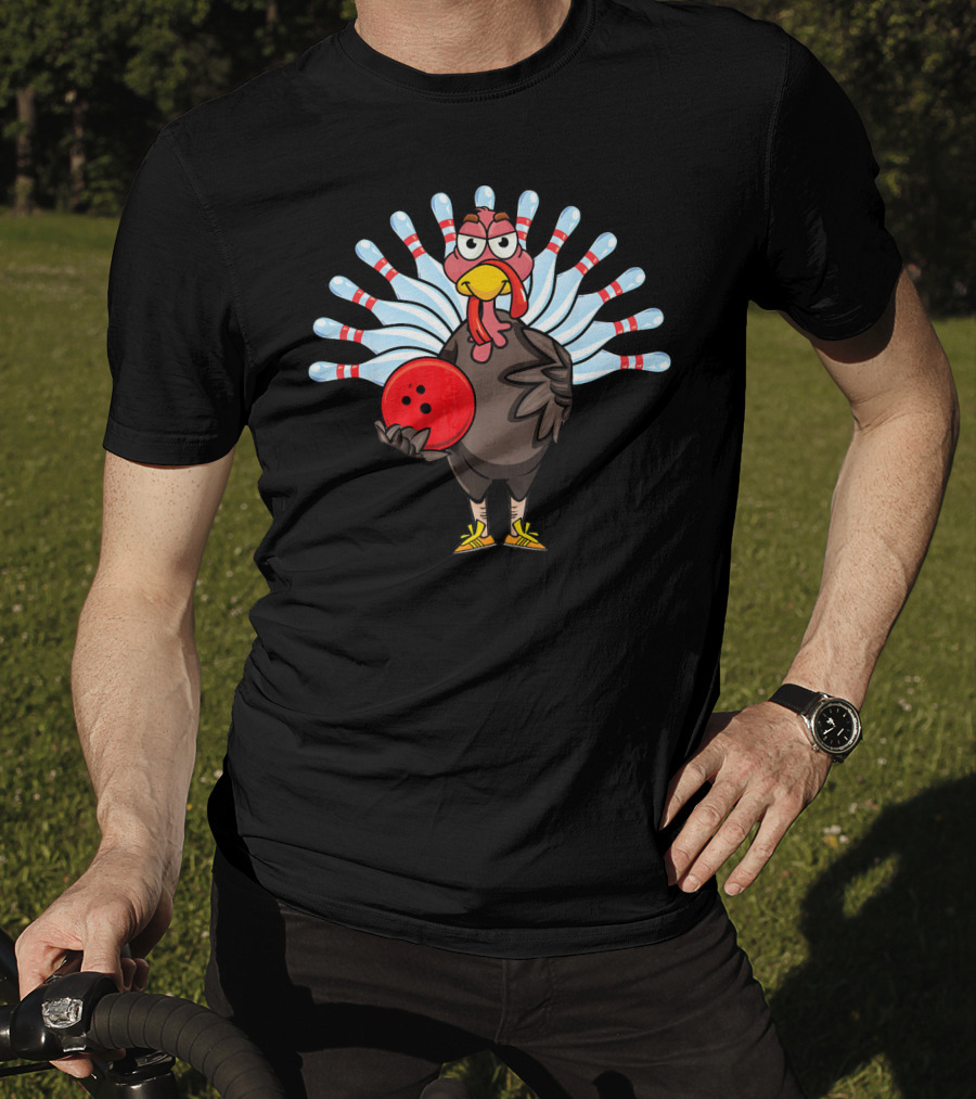 Thanksgiving Turkey Holding Bowling Ball With Pin Feathers T-Shirt