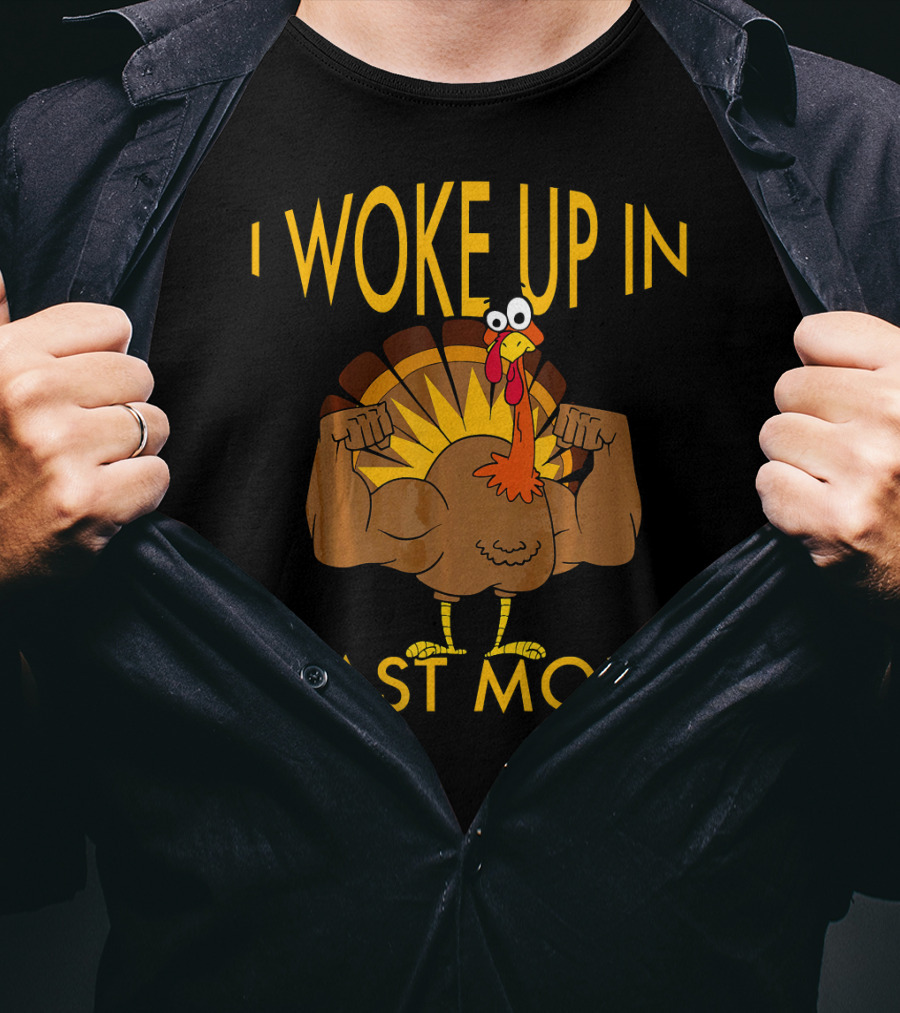 I Woke Up In Feast Mode Funny Turkey Tro Flexing Cartoon T-Shirt