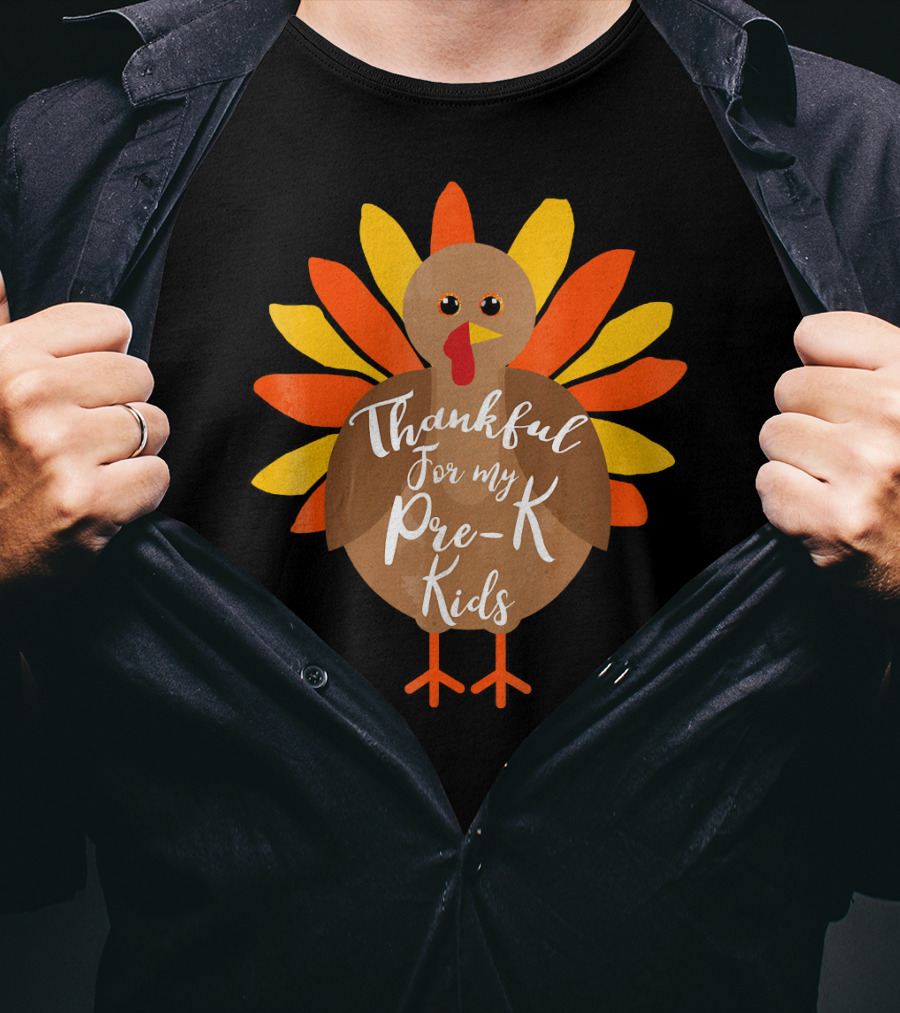 Thankful For My Pre-K Kids Turkey Thanksgiving T-Shirt
