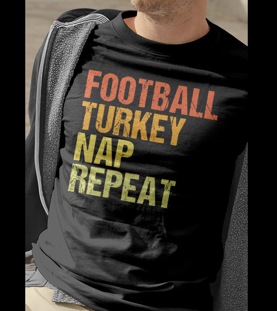 Football Turkey Nap Repeat Thanksgiving Routine T-Shirt