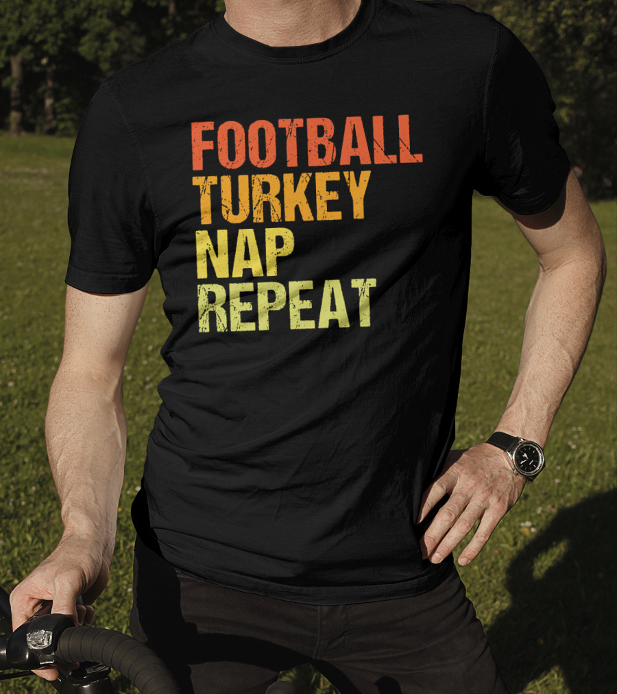 Football Turkey Nap Repeat Thanksgiving Routine T-Shirt