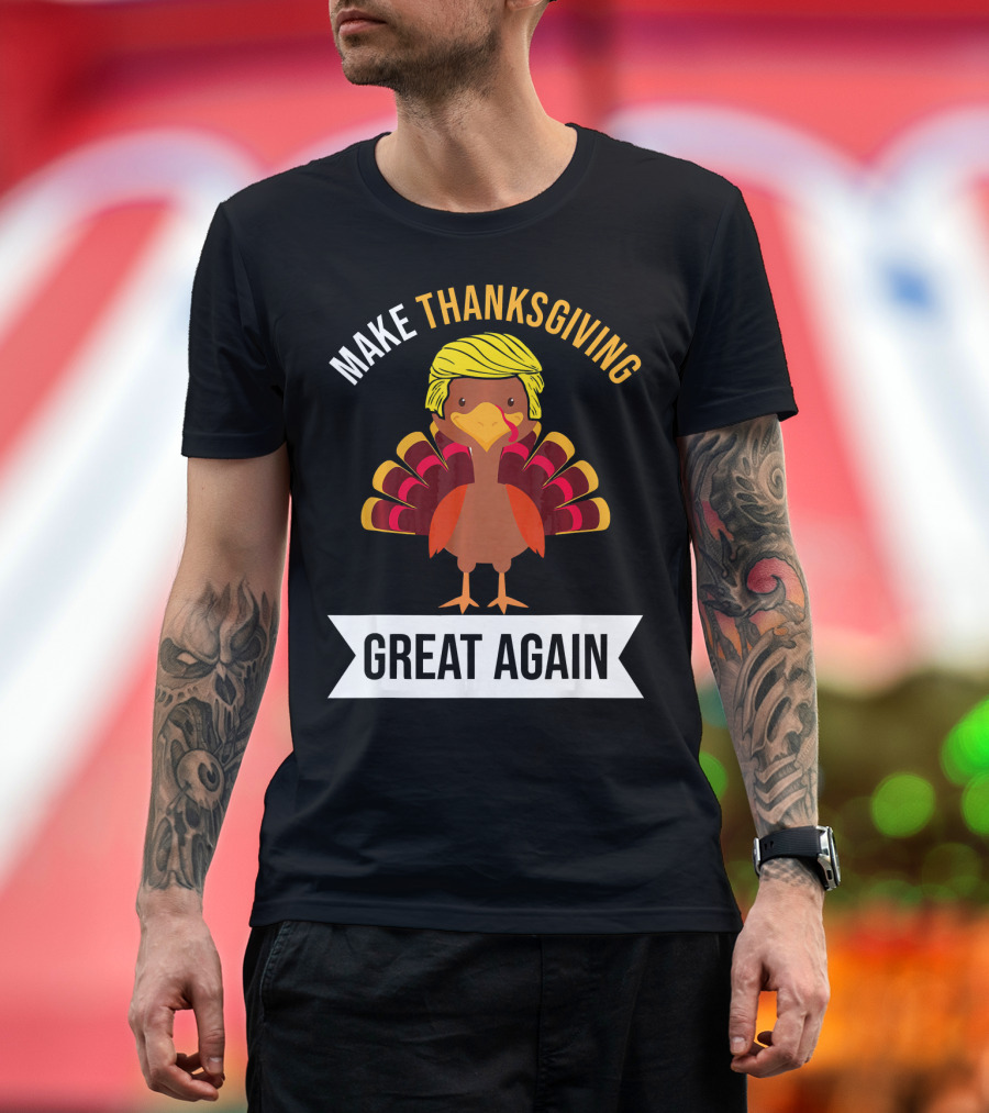 Make Thanksgiving Great Again Funny Turkey with Yellow Hairstyle T-Shirt