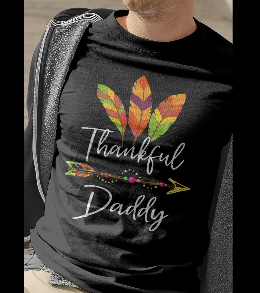Thankful Daddy Feather Arrow T-Shirt