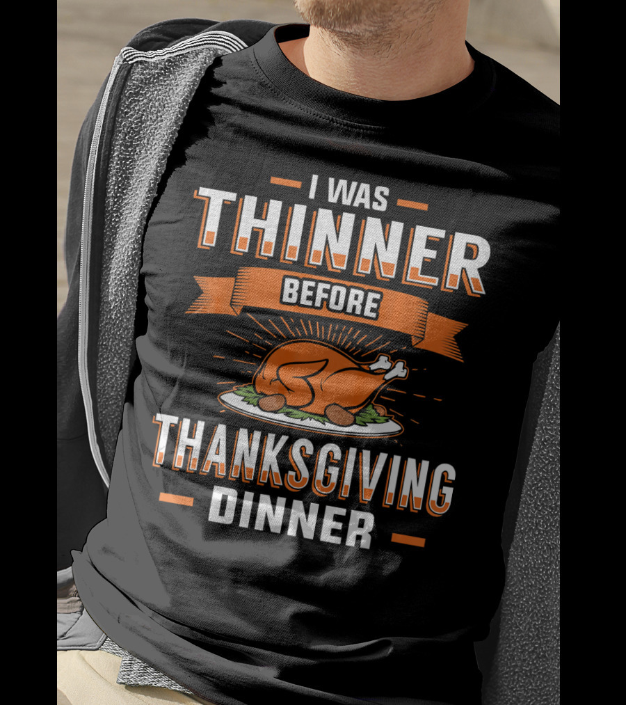 I Was Thinner Before Thanksgiving Dinner Turkey Plate T-Shirt