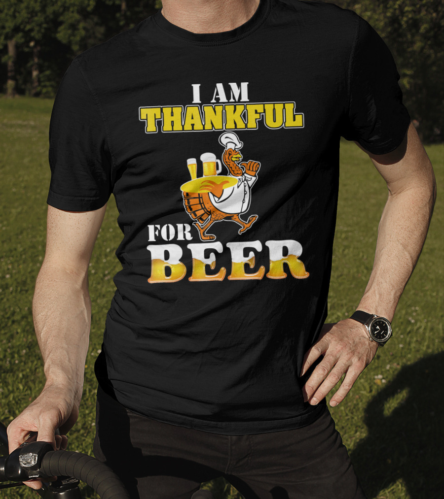 I Am Thankful For Beer Turkey Chef Carrying Glasses Thanksgiving T-Shirt
