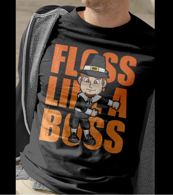 Floss Like A Boss Flossing Pilgrim Dance T-Shirt