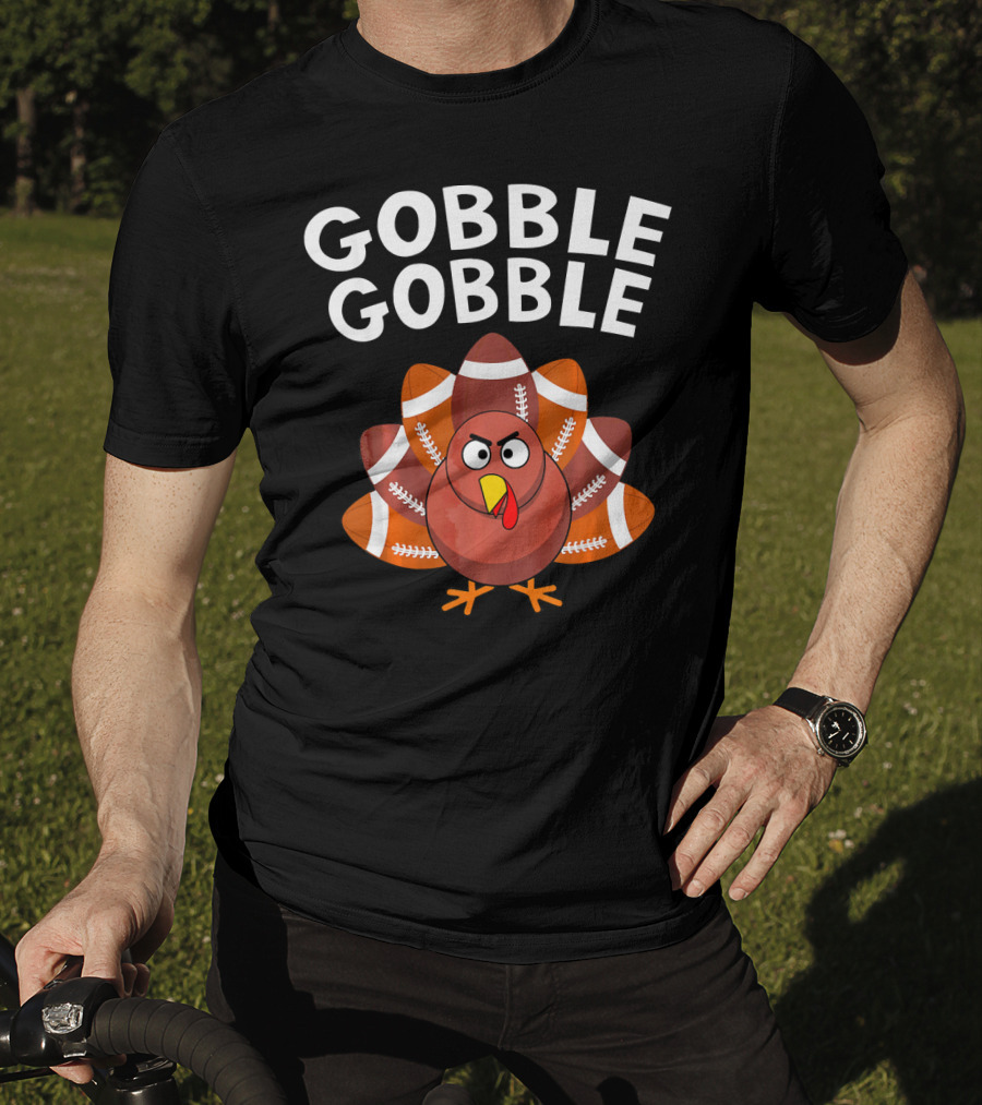 Gobble Gobble Turkey With Football Tail Feathers T-Shirt