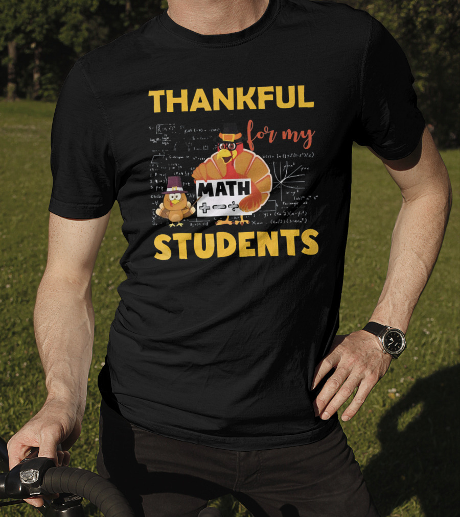 Thankful For My Math Students Turkey With Pilgrim Hats And Math Equations T-Shirt