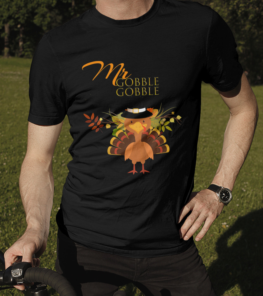 Mr Gobble Gobble Turkey With Autumn Leaves And Hat T-Shirt