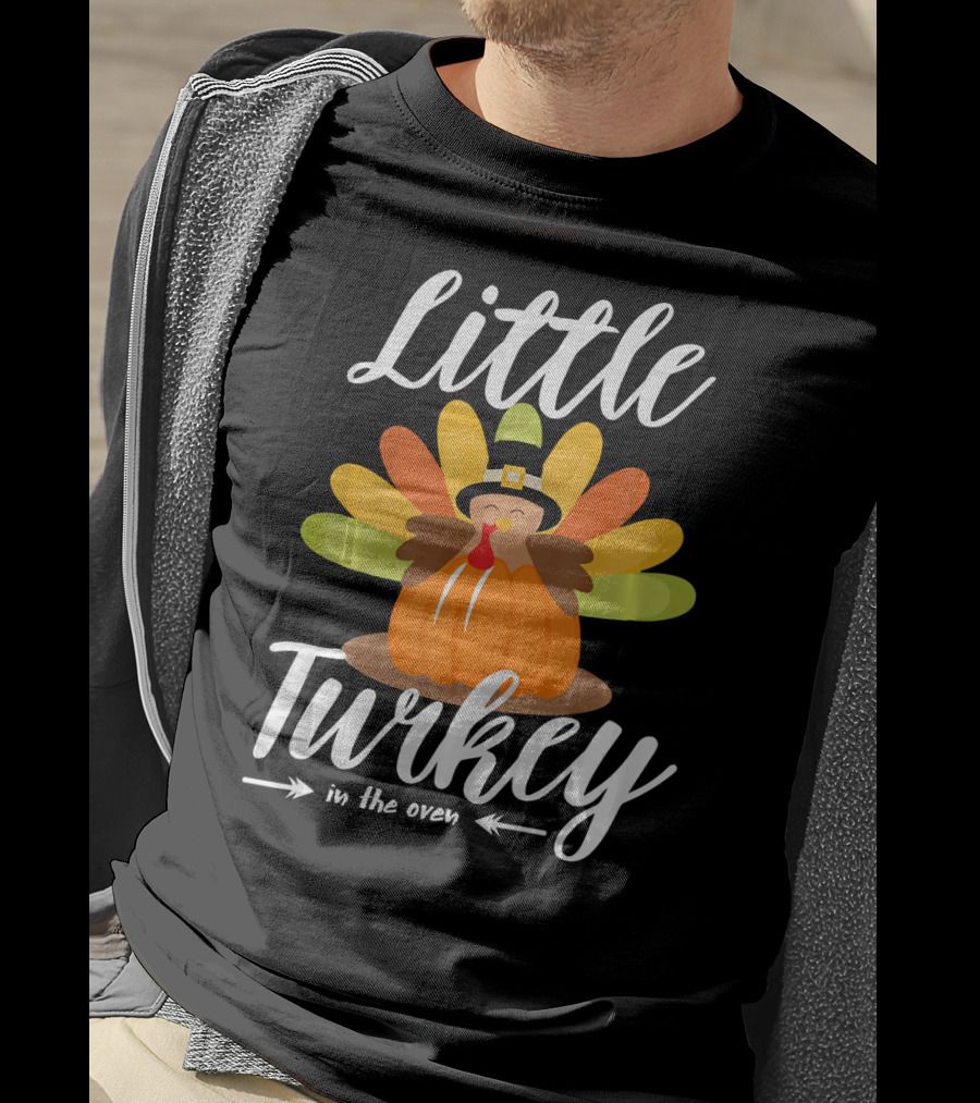 Little Turkey In The Oven Thanksgiving Pregnancy Announcement T-Shirt