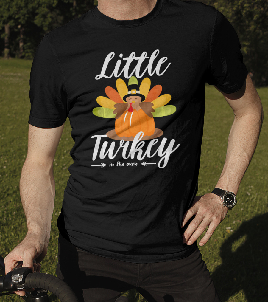 Little Turkey In The Oven Thanksgiving Pregnancy Announcement T-Shirt
