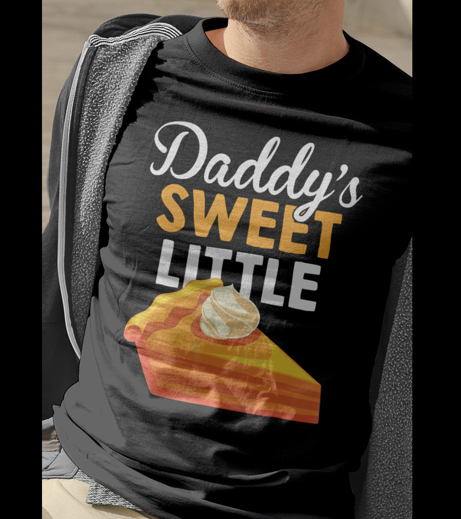 Daddy's Sweet Little Pumpkin Pie Slice With Whipped Cream T-Shirt