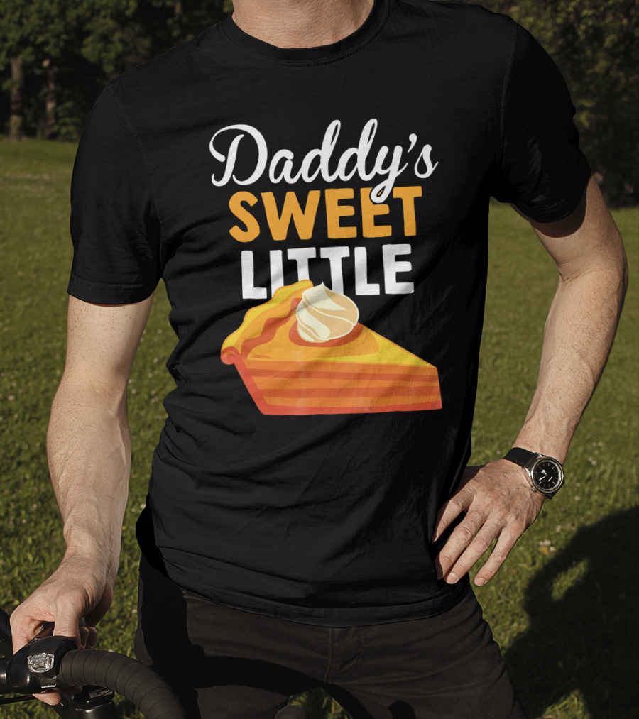 Daddy's Sweet Little Pumpkin Pie Slice With Whipped Cream T-Shirt