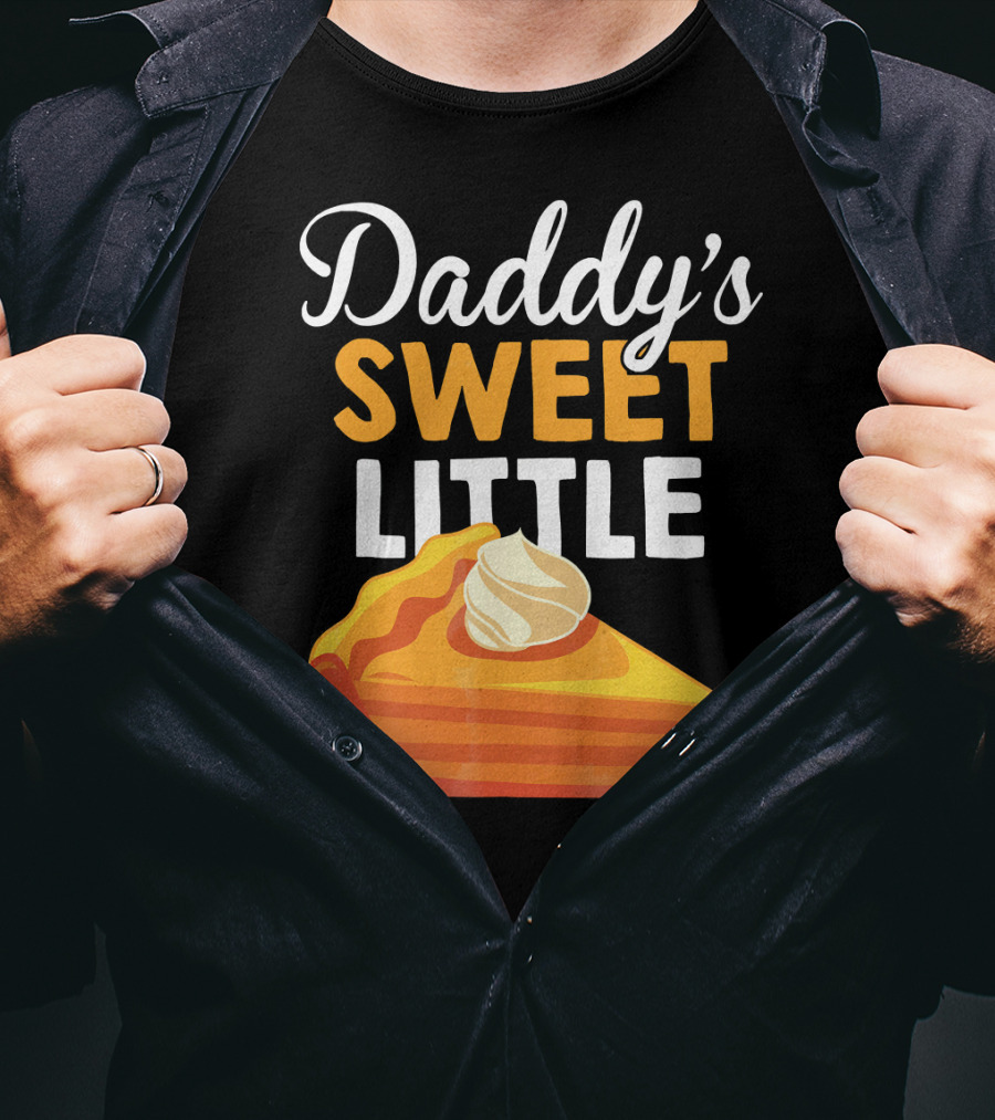 Daddy's Sweet Little Pumpkin Pie Slice With Whipped Cream T-Shirt