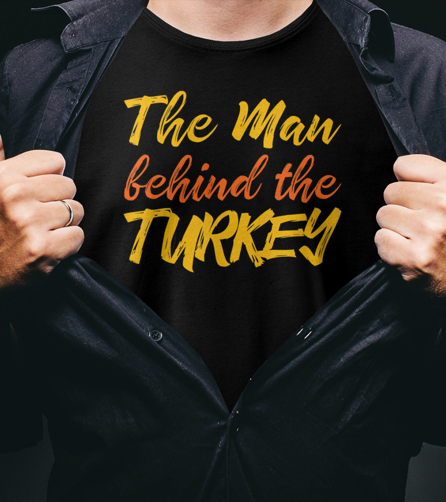The Man Behind The Turkey T-Shirt
