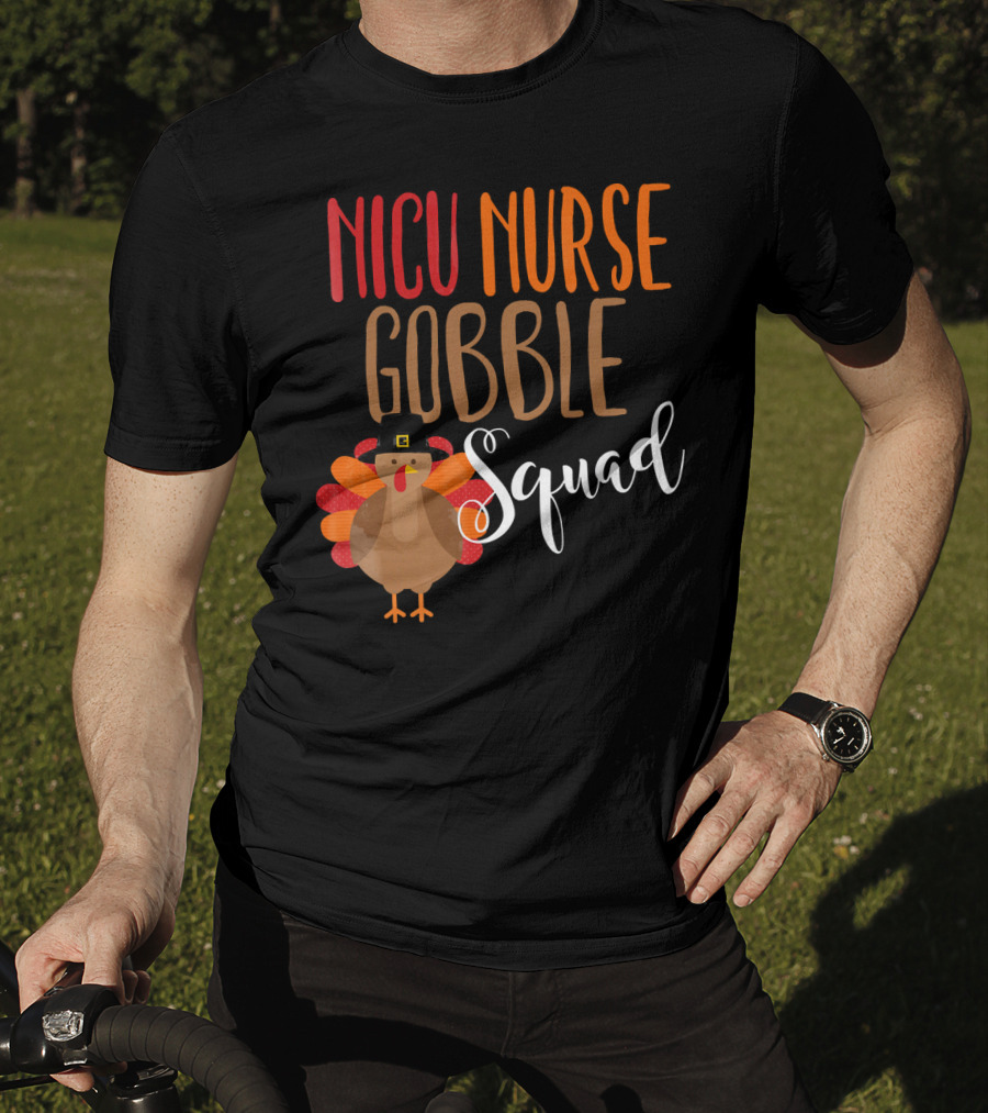 NICU Nurse Gobble Squad Thanksgiving T-Shirt