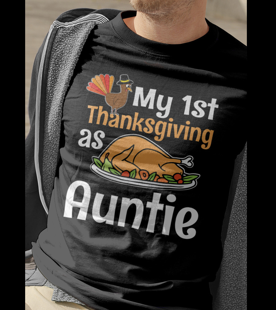 My 1st Thanksgiving As Auntie Turkey Dish T-Shirt